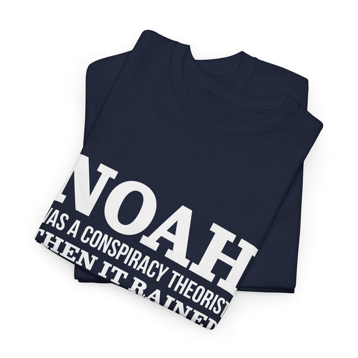 Noah Was a Conspiracy Theorist